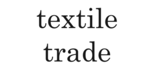 Textile Trade